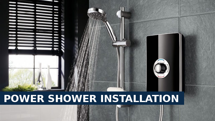 Power shower installation Chigwell Row